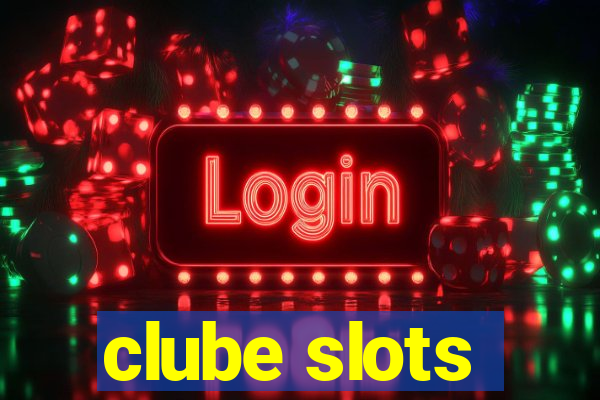 clube slots